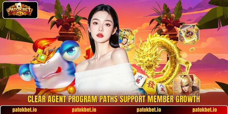 Clear agent program paths support member growth Clear agent program paths support member growth