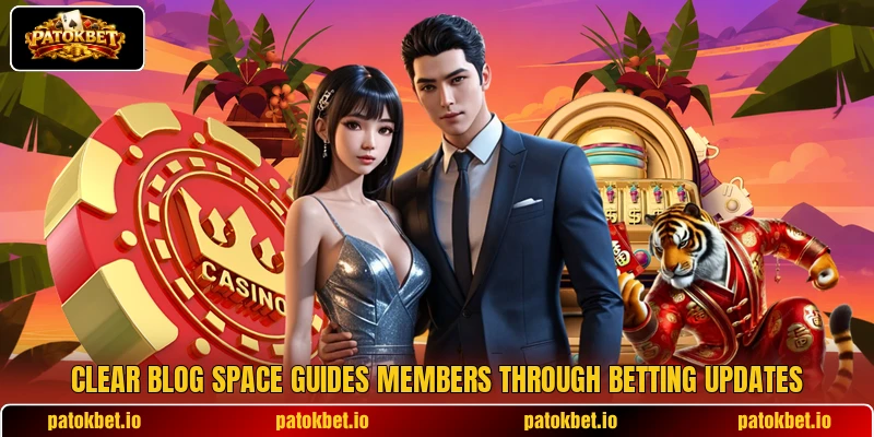 Clear blog space guides members through betting updates Clear blog space guides members through betting updates