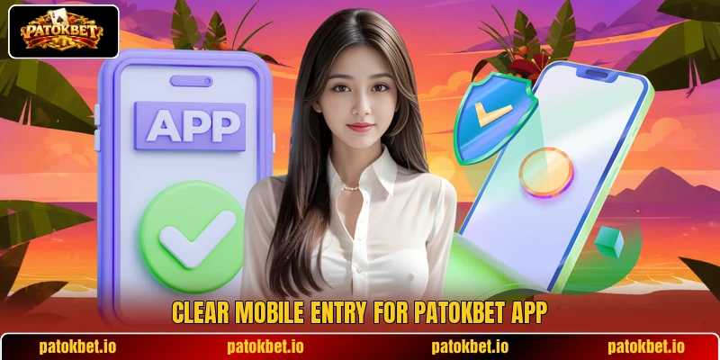 Clear mobile entry for PATOKBET app Clear mobile entry for PATOKBET app