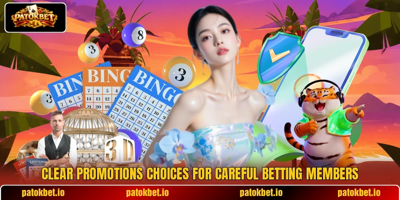Clear promotions choices for careful betting members Clear promotions choices for careful betting members
