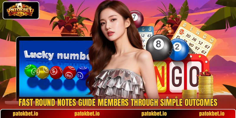 Fast round notes guide members through simple outcomes Fast round notes guide members through simple outcomes