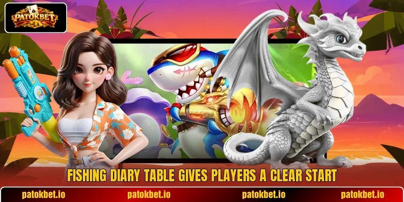 Fishing Diary table gives players a clear start Fishing Diary table gives players a clear start