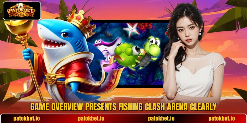 Game overview presents Fishing Clash Arena clearly Game overview presents Fishing Clash Arena clearly