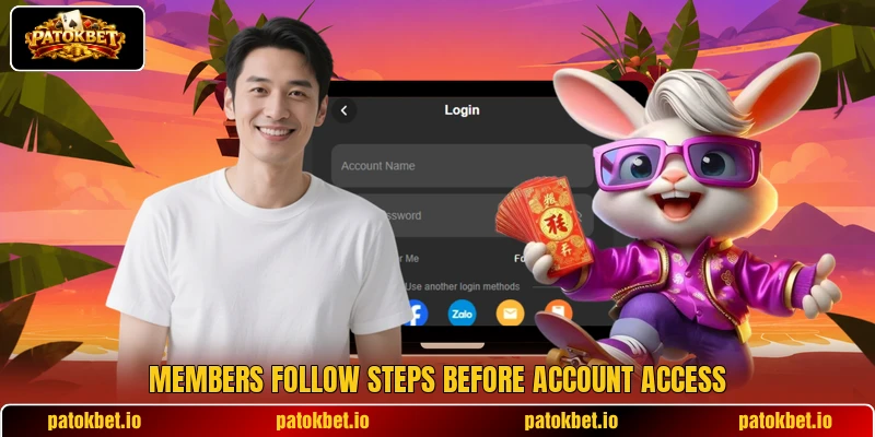 Members follow steps before account access Members follow steps before account access