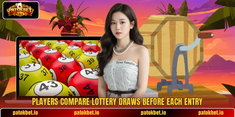 Players compare lottery draws before each entry Players compare lottery draws before each entry