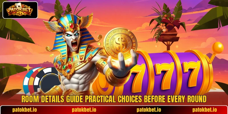 Room details guide practical choices before every round Room details guide practical choices before every round
