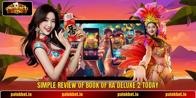 Simple review of Book of Ra Deluxe 2 today Simple review of Book of Ra Deluxe 2 today