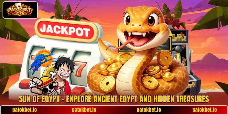 Sun Of Egypt – Explore Ancient Egypt And Hidden Treasures
