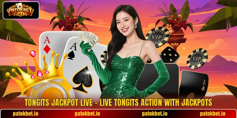 Tongits Jackpot Live – Live Tongits Action With Jackpots